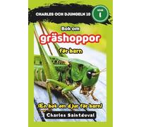 Charles och djungeln 10: Bok om gräshoppor för barn (En bok om djur för barn)