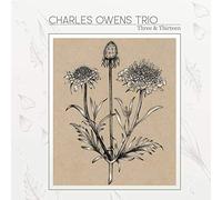 Charles Owens Trio - Three and Thirteen