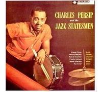 Charles Persip And The Jazz Statesman by Charles Persip (2000-08-15)