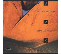 Charles Pillow - In This World