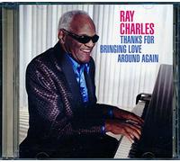 Ray Charles - Thanks for Bringing Love Around Again