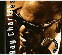 Charles Ray - Would You Believe