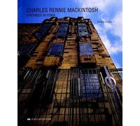 Charles Rennie Mackintosh: Synthesis in Form