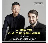 Charles Richard-Hamelin; Andrew Wan - Sonates Pour Violon Et Piano 1 2 3 & 5
