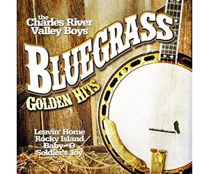 Charles River Valley Boys - Bluegrass Golden Hits