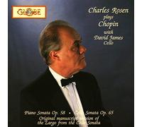 Charles Rosen Plays Chopin: Piano Sonata, Op. 58 / Cello Sonata, Op. 65 (Original Manuscript Version of the largo From the Cello Sonata)
