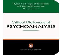 Charles Rycroft A Critical Dictionary of Psychoanalysis Paperback Book Charles Rycroft Multicolor