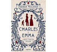 Charles si Emma. Crezul familiei Darwin - Deborah Heiligman