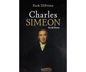 Charles Simeon: Parish Pastor