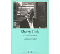 Charles Simic in Conversation with Michael Hulse (Between the Lines)
