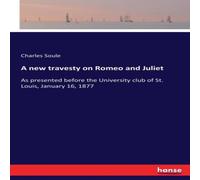 Charles Soule A new travesty on Romeo & Juliet:As presented before the Charles Soule Multicolor