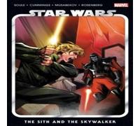 Charles Soule Star Wars Vol. 8: The Sith & The Skywalker Paperback Book Charles Soule Multicolor