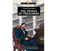Charles Spurgeon: Prince of Preachers (Trail Blazers)