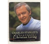 Charles Stanley's Handbook for Christian Living