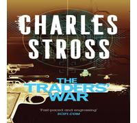 Charles Stross The Traders' War: The Clan Corporate & The Merchants' War Charles Stross Multicolor