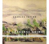 Charles Taylor The Language Animal Hardback Book in White Charles Taylor White