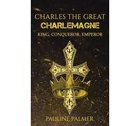 Charles The Great - Charlemagne