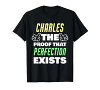 Charles The Proof that Perfection Exists Funny Charles Name Value Graphic T-Shirt, Men, Black, L