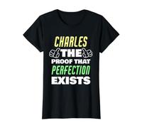 Charles The Proof that Perfection Exists Funny Charles Name Value Graphic T-Shirt, Women, Black, S
