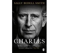 Charles: 'The royal biography everyone's talking about' The Daily Mail