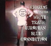 Charles & the White Trash..
