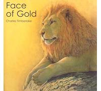 Charles Timberlake - Face of Gold Charles Timberlake