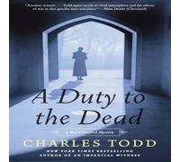 Charles Todd Duty to the Dead, A N/A Book Charles Todd Multicolor