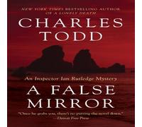 Charles Todd False Mirror, A N/A Book Charles Todd Multicolor