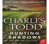 Charles Todd Hunting Shadows N/A Book Charles Todd Multicolor