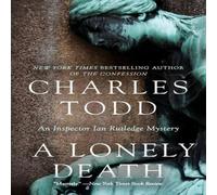 Charles Todd Lonely Death, A N/A Book Charles Todd Multicolor