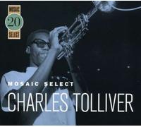 Charles Tolliver - Mosaic Select: Charles Tollive