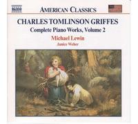 Charles Tomlinson Griffes Complete Piano Works 2 by C.T. Griffes (2013-05-03)