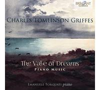 Emanuele Torquati – Charles Tomlinson Griffes: The Vale of Dreams, Piano Music – Edel