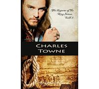 Charles Towne: Volume 5 (The Keepers of the Ring)