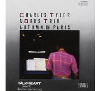 Charles Tyler & Brus Trio - Autumn in Paris