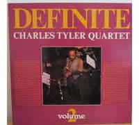 Charles Tyler Quartet - Definite Volume 2