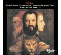 Marc-Andre Hamelin - Alkan: Grande Sonate 'Les quatre âges', Sonatine & Le festin d'esope