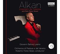 Giovanni Belluci - Alkan: Concerti Da Camera And Solo Piano Music