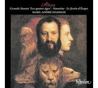 Marc-Andre Hamelin - Alkan: Grande Sonate 'Les quatre âges', Sonatine & Le festin d'esope
