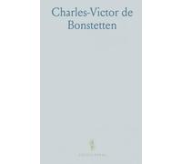 Charles-Victor de Bonstetten: Parcours d'un esprit éclairé et d'un homme d'État bernois au cœur des Lumières