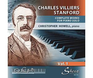Charles Villiers Stanford - Works for Piano Solo Vol. 1 - Christopher Howell (2CD)