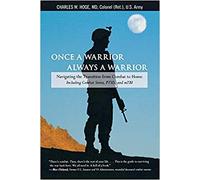 Charles W. Hoge - Once a WarriorAlways a Warrior Navigating The Tr - X555z