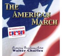 Charles, Walter - American March United We Stand