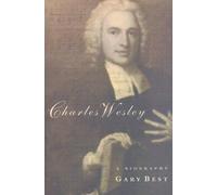 Charles Wesley: A Biography