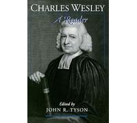 Charles Wesley: A Reader
