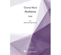 Charles Wood: Anthems