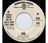 Charles Wright & The Watts 103rd St Rhythm Band - Wine / Nobody (Tellin' Me 'Bout My Baby)-7" 45