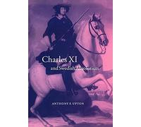 Charles XI and Swedish Absolutism (Cambridge Studies in Early Modern History)