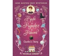 Charles's Story: Pride & Prejudice & Potions