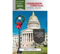Charleston Christmas travel guide 2025: Experience the Magic, History, and Holiday Charm of South Carolina’s Most Festive City